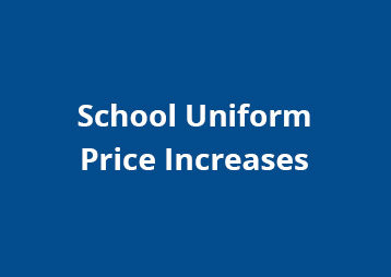 School Uniform Price Increases