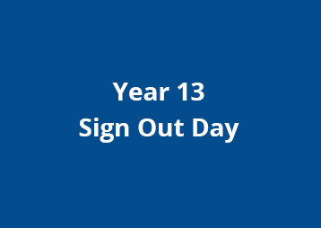 Year 13 Sign Out Day