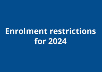 Enrolment restrictions 2024