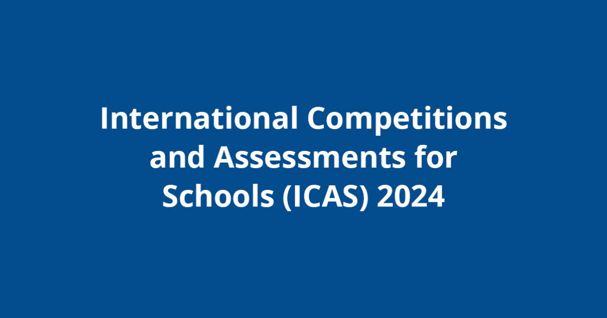 International Competitions and Assessments for Schools (ICAS) 2024